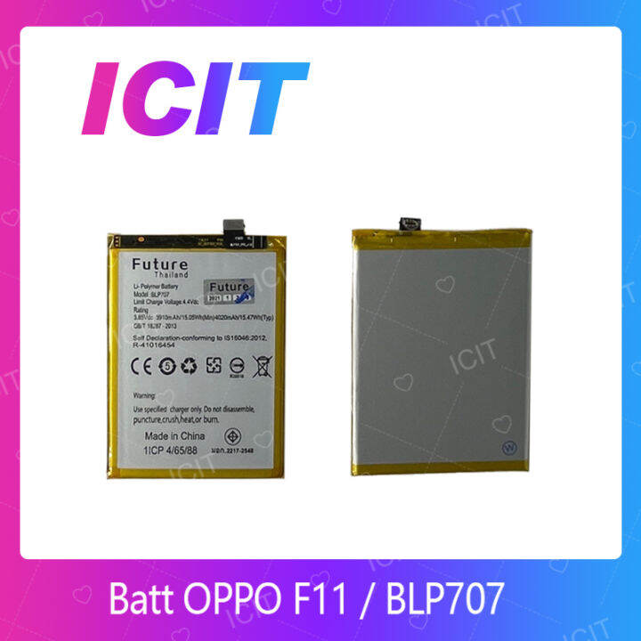 oppo-f11-blp707-อะไหล่แบตเตอรี่-battery-future-thailand-for-oppo-f11-blp707-อะไหล่มือถือ-คุณภาพดี-มีประกัน1ปี-สินค้ามีของพร้อมส่ง-ส่งจากไทย-icit-2020