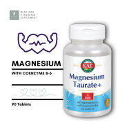 [ แมกนีเซียม ]  - KAL, Magnesium Taurate , 200 mg x 90 เม็ด (Tablets)