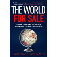 Shop Now! &amp;gt;&amp;gt;&amp;gt; The World for Sale: Money, Power and the Traders Who Barter the Earth’s หนังสือภาษาอังกฤษ ใหม่ พร้อมส่ง