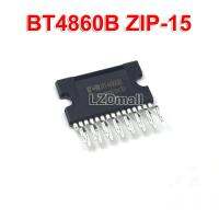 วงจรรวมชิปพาวเวอร์แอมป์เครื่องเสียง1ชิ้น BT4860B BT 4860 B ZIP-15