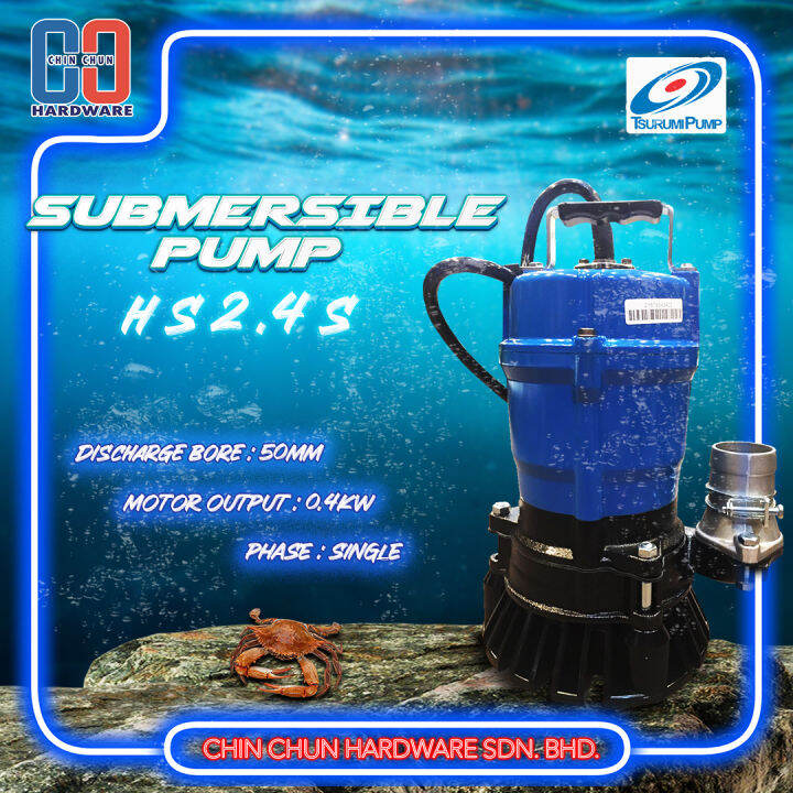 TSURUMI SUBMERSIBLE PUMP HS2.4S Lazada