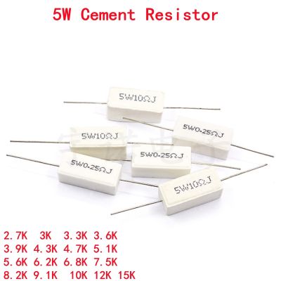 【LZ】 10pcs 5W 5  Cement Resistor Power Resistance 2.7K 3K 3.3K 3.6K 3.9K 4.3K 4.7K 5.1K 5.6K 6.2K 6.8K 7.5K 8.2K 9.1K 10K 12K 15K ohm