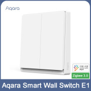 Aqara Smart Wall Switch E1 Zigbee 3.0 Wireless Switch Single Fire Wire