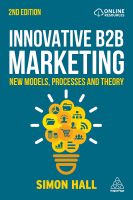 (ใหม่ล่าสุด) หนังสืออังกฤษ Innovative B2B Marketing : New Models, Processes and Theory (2ND) [Paperback]