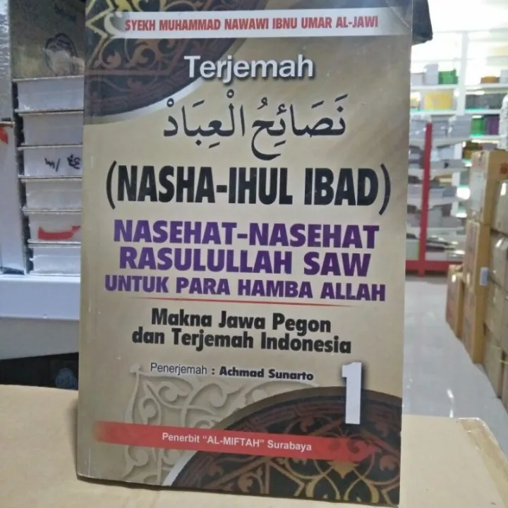 Buku Terjemah ( NASHOIHUL IBAD ) Nasehat - Nasehat Rasulullah SAW Untuk ...