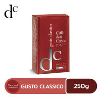 Don Carlos GUSTO CLASSICO 250g Italian Ground Coffee กาแฟคั่วบด 250g