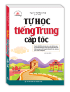 Sách - Tự học tiếng Trung cấp tốc tái bản 02