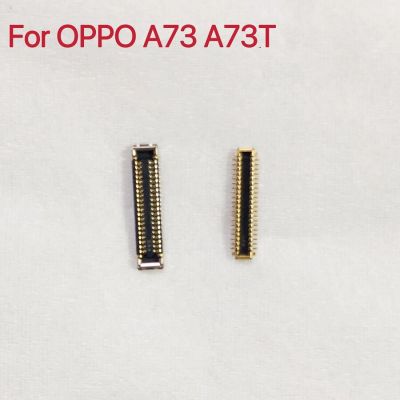 2ชิ้นสำหรับ OPPO A73 A73T จอแสดงผล LCD คอนเนคเตอร์ FPC สำหรับ OPPO A 73T ตรรกะ OPPOA73บนเมนบอร์ดเมนบอร์ด