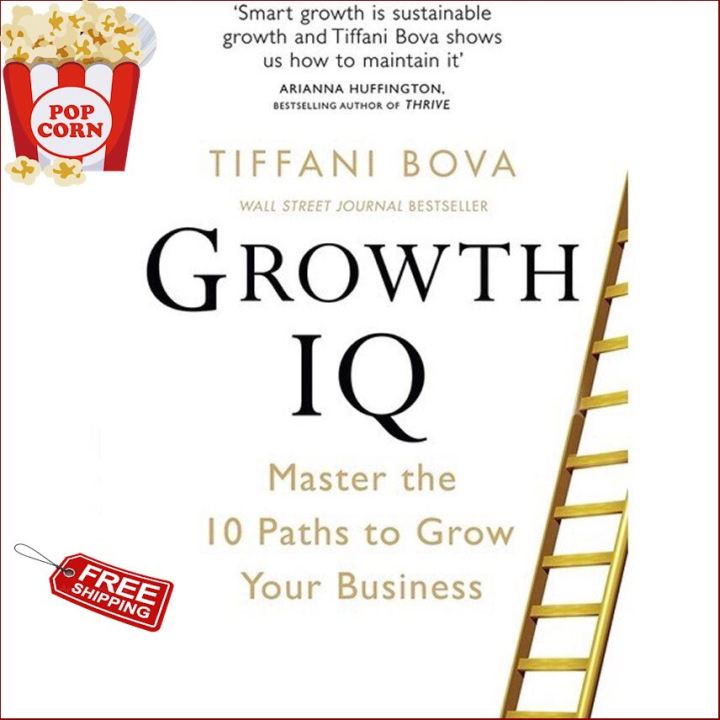 If it were easy, everyone would do it. !  ร้านแนะนำGROWTH IQ: MASTER THE 10 PATHS TO GROW YOUR BUSINESS