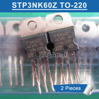 2Pcs P3NK60Z TO-220 P3NK60 STP3NK60Z TO220 600V/2.4A N-Channel Power MOSFET ทรานซิสเตอร์ใหม่เดิม