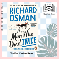 [Querida] หนังสือภาษาอังกฤษ The Man Who Died Twice: (The Thursday Murder Club 2) by Richard Osman