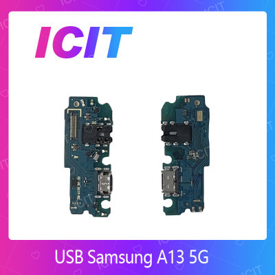 Samsung A13 5G อะไหล่สายแพรตูดชาร์จ แพรก้นชาร์จ Charging Connector Port Flex Cable（ได้1ชิ้นค่ะ) สินค้าพร้อมส่ง คุณภาพดี อะไหล่มือถือ (ส่งจากไทย) ICIT 2020"
