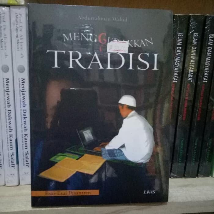 Buku Menggerakkan Tradisi - Abdurrahman Wahid | Lazada Indonesia