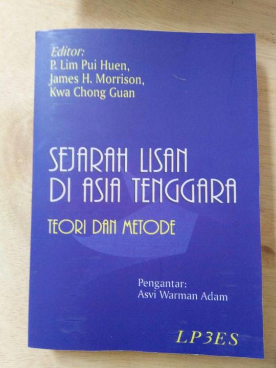 Buku Sejarah Lisan Di Asia Tenggara Teori Dan Metode Asvi Warman Adam