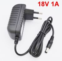 [Hot K] 1PCS 18V 1A ไอซีคุณภาพสูง Solutions AC 100V-240V Converter อะแดปเตอร์ DC 18V 1A 1000mA แหล่งจ่ายไฟ EU ปลั๊ก5.5Mm X 2.1-2.5มม.