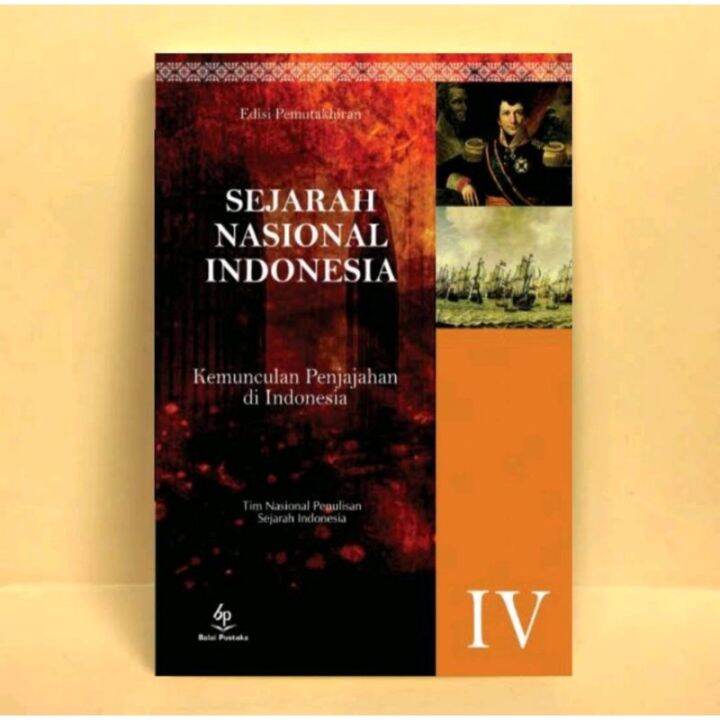 Sejarah Nasional Indonesia Jilid 4 Zaman Jepang Dan Zaman Republik