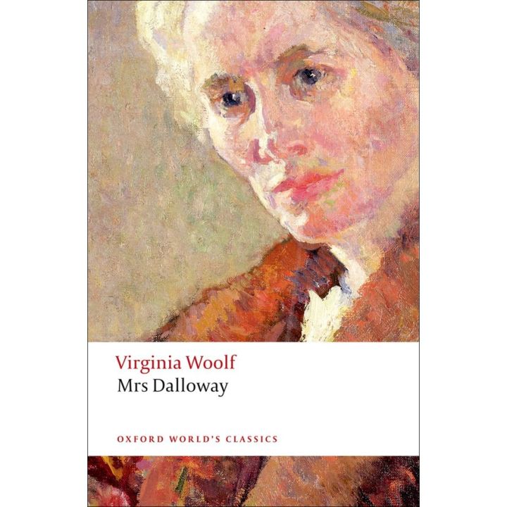 Loving Every Moment of It. ! &gt;&gt;&gt; Mrs Dalloway By (author) Virginia Woolf Paperback Oxford Worlds Classics English