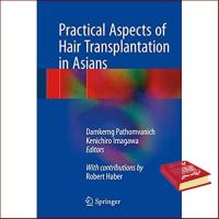 Products for you Practical Aspects of Hair Transplantation in Asians 1st ed. 2018 Edition - : 9784431565451