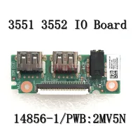 14856-1สำหรับ Dell 15 3551 3552บอร์ด Io ม่านตาแผงวงจรระบบเสียงพร้อมพอร์ต Usb บอร์ด Io Pwb 2mv5n Cn-0t94x4 T94x4