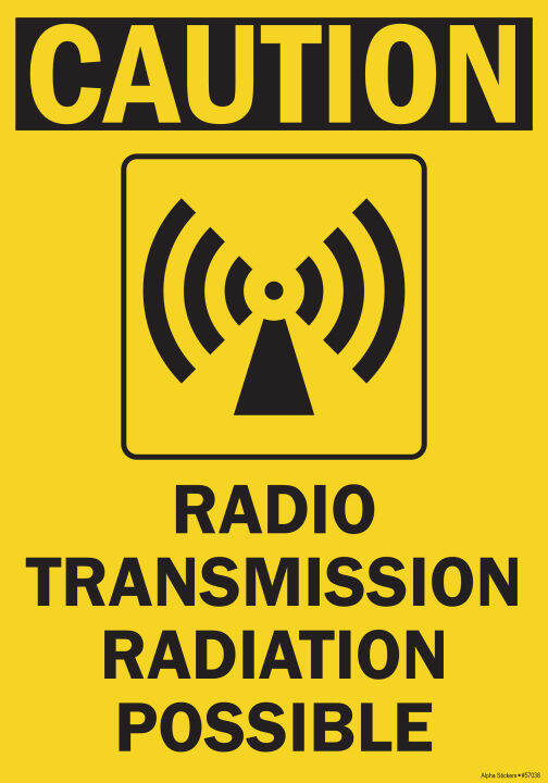 Radiation Hazard Sign Caution Radio Transmission Radiation Possible