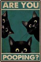 Retro Tin Sign: Vintage Black Cat Are You Pooping?ป้ายสำหรับห้องน้ำห้องน้ำ Wall Toilet Decor แมวคิตตี้ตลกของขวัญที่เหมาะสำหรับคนรักแมว