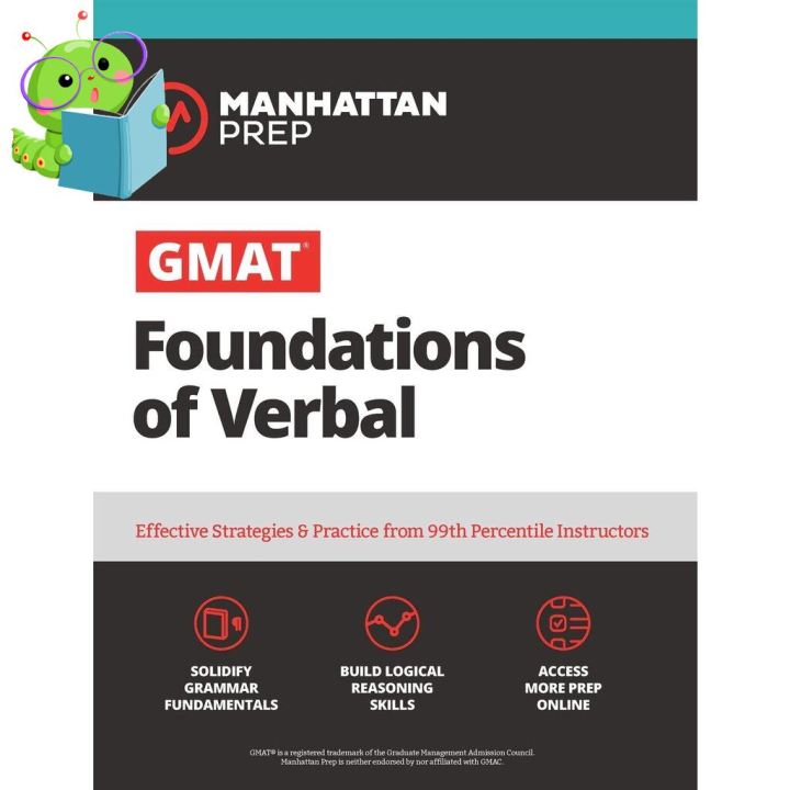 Believe you can ! Gmat Foundations of Verbal : Practice Problems in Book and Online