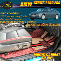 BMW SERIES 7 E65 E66 2002-2009 (เฉพาะห้องโดยสาร) พรมรถยนต์ SERIES7 E65 E66 730Li 730i 745Li 735i 735Li 2002-2009 พรม7D Magic Carmat