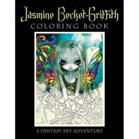 Jasmine Becket-Griffith Coloring Book: A Fantasy Art Adventure by Jasmine Becket-Griffith