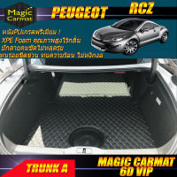 Peugeot RCZ ปี 2010-2016 Coupe Trunk A (เฉพาะถาดท้ายรถแบบ A) พรมรถยนต์ Peugeot RCZ 2010-2016 พรม6D VIP Magic Carmat