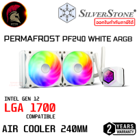 SILVERSTONE PERMAFROST PF240 WHITE ARGB CPU Liquid Cooler 240MM (120 X 2) ชุดน้ำปิด LGA 1700