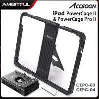 Accsoon CEPC-03 CEPC-04 iPad PowerCage Pro II 10 12นิ้วป้องกันเปลือก NP-F ตัวแปลงแบตเตอรี่ที่วางไอแพด Air Pro