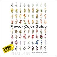 Enjoy a Happy Life Flower Colour Guide The ultimate colour-by-colour flower reference guide - from New Yorks pre-eminent floral designers,