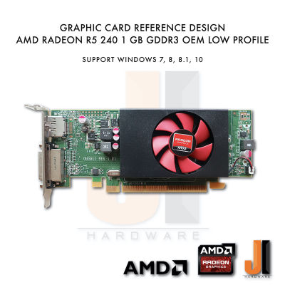 AMD Radeon R5 240 1GB 64-Bit GDDR3 Low Profile (มือสอง)