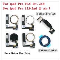 1Pcs Home Button Menu Key Flex Cable Bracket ชุดปะเก็นยางสําหรับ iPad Pro 10.5 12.9 นิ้ว 2015 2017 1st 2nd Gen Air 3 2019