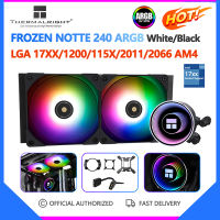 Thermalright Frozen Notte 240 ARGB CPU Water Cooler คอมพิวเตอร์ Cooling Liquid พัดลมหม้อน้ำ CPU Cooling System LGA1700 115X 1200 2011 2066 AM4 AM5