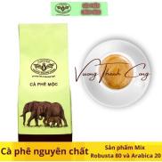 daklak-cà phê rang mộc pha phin 500 Gram-, Cà phê rang Mộc nguyên chất