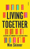 หนังสืออังกฤษ Living Together : Searching for Community in a Fractured World [Paperback]