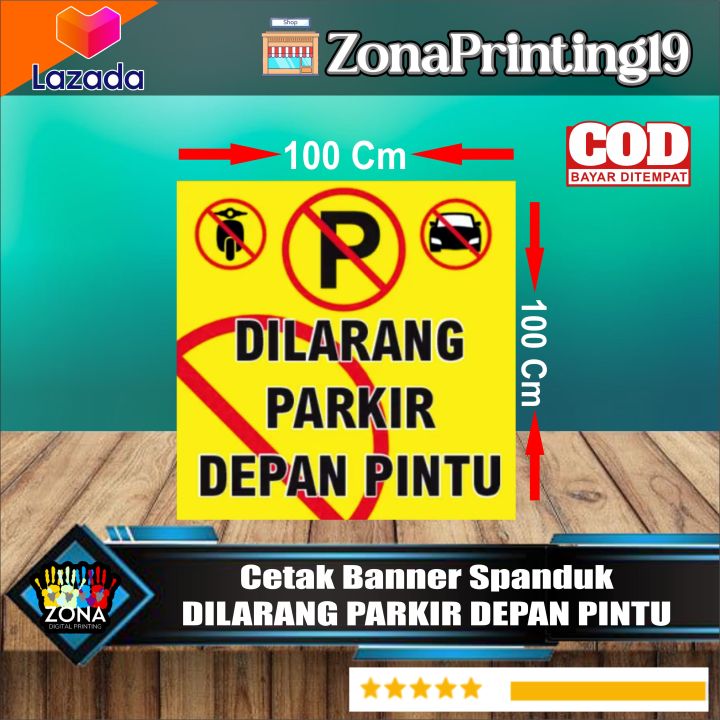 Cetak Spanduk Banner Baliho Termurah Dilarang Parkir Depan Pintu Free Desain Custom Lazada 7831