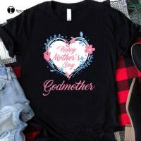 Happy Mothers Day Godmother Hear Gift For Mom Son Daughter T Shirt Gym Shirts For