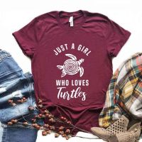 Just A Girl Who Loves Turtles Print Women Tshirts Casual Funny t Shirt For Lady Yong Girl Top Tee Hipster FS-120