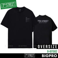 เสื้อ 7th Street โอเวอร์ไซส์ คอฟิต สไตล์ 90S (Oversize) รุ่น O-IDT002 (ดำ) ของแท้