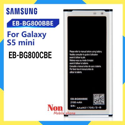 แบตเตอรี่ Samsung Galaxy S5 Mini G870a G870W SM-G800FS5MINI EB-BG800BBE EB-BG800CBE 2100MAh