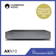 Network Player Cambridge Audio AXN10 New 2023 - Hàng Chính Hãng
