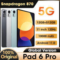 แท็บเล็ตทุกรุ่น6 Pro แอนดรอยด์12GB 512GB Snapdragon 870 11นิ้ว120Hz WQHD + LCD Display 5G เม็ด10000MAh tcubjb