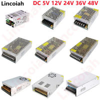 Switching Power Supply DC 5V 12V 24V 36V 48V 60W 360W 600W Light Transformer AC 100-240V แหล่งอะแดปเตอร์ SMPS สำหรับแถบ LED กล้องวงจรปิด