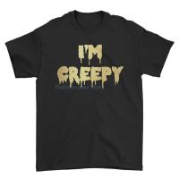 Halloween IM Creepy Quote Freaky Cool Swag Fashion Men T Shirt Top Tee Fashion Cool Tee Shirt  F185