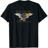 Kill Em All Let God Sort Men S Funny Design พิมพ์ Tshirt Unisex ฤดูร้อน Hipster เสื้อยืดลำลอง T เสื้อ Streetwear แขนสั้นคุณภาพสูง