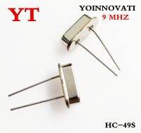 100pcs/LOT HC-49S 9MHZ 9.000MHZ ออสซิลเลเตอร์นาฬิกาคุณภาพดีที่สุด