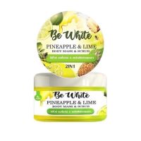 BE WHITE PINEAPPLE &amp; LIME BODY MASK &amp; SCRUB 300 g (01182) บีอีไวท์ บอดี้มาร์คแอนด์สครับสับปะรดมะนาว