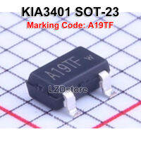 20ชิ้น KIA3401 A3401 A19TF 4A/30V P-Channel MOSFET แบบดั้งเดิมใหม่